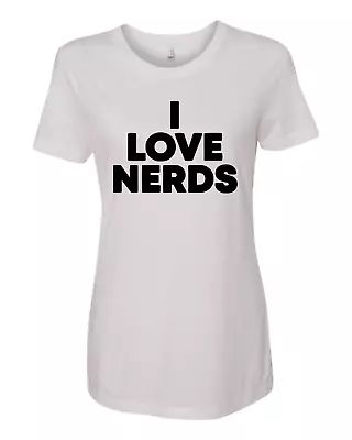 I Love Nerds Tee Women's T-Shirt Kim Kardashian • $14.99