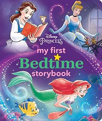 Disney Princess My First Bedtime Storybook By Disney Books Book The Cheap Fast • £7.99