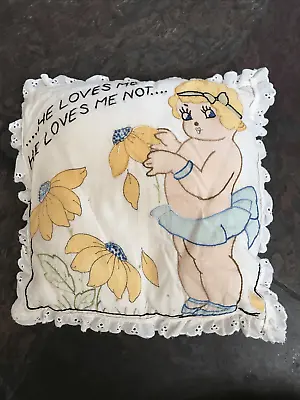 Antique Embroider Pillow He Loves Me He Lives Me Not... Daisy 12 X 12 • $45