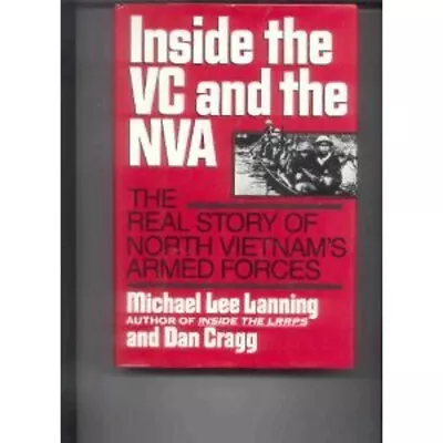 Inside The VC And The NVA : The Real Story Of North Vietnam's Arm • $6.03