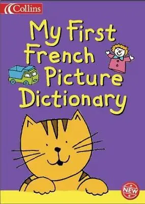 My First French Picture Dictionary (Collins Children's Dictionaries) Christine • £3.44