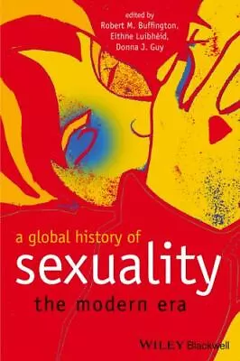 A Global History Of Sexuality: The Modern Era • $11.38