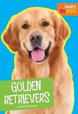 Golden Retrievers By Mary Ellen Klukow (English) Paperback Book • $20.99