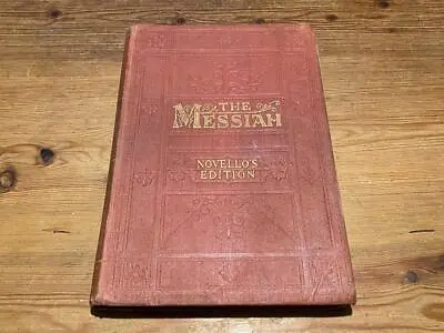 Antique The Messiah A Sacred Oratorio - Novello's Edition G.F. Handel Piano Book • £3.95