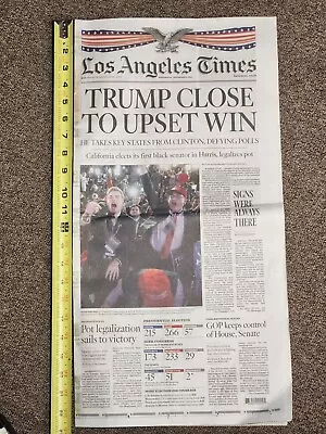 2016 L.A. Times Front Page And Section A Of Donald Trump's Soon To Be Victory • $21.99