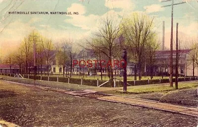 MARTINSVILLE SANITARIUM Martinsville INDIANA • $7.49