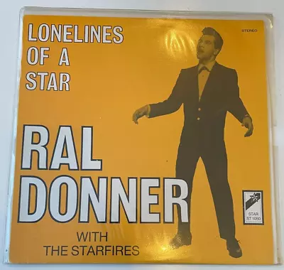 Ral Donner Lonelines Of A Star With The Starfires Star ST 1050 1986 • £29.95