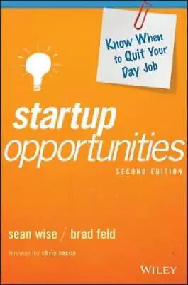 Startup Opportunities: Know When To Quit Your Day Job - Hardcover - GOOD • $14.84