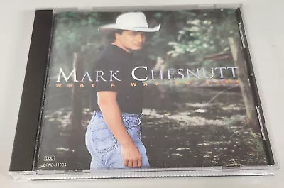 Mark Chestnutt - What A Way To Live - CD • $5.99