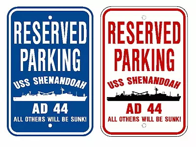 USS SHENANDOAH AD 44 Parking Sign Decal U S Navy USN Military Sign • $22.99