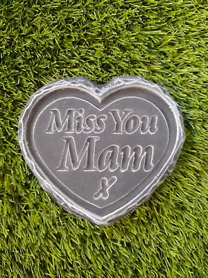 Miss You Mam-  STONE/CONCRETE Heart Memorial Plaque Garden Grave  • £6.90