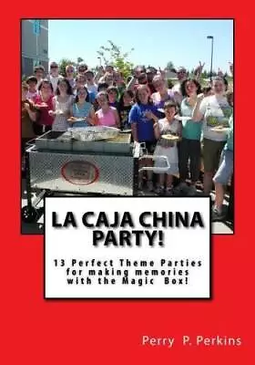 La Caja China Party: Making Memories With The Magic Box (La Caja China C - GOOD • $30.48