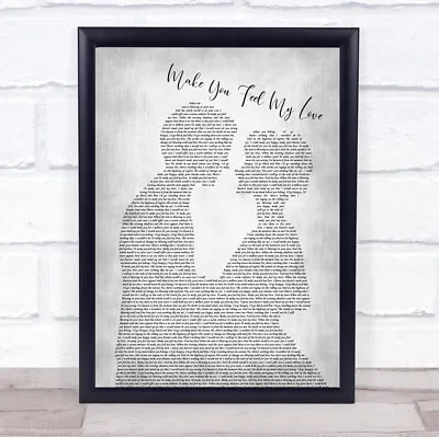 Make You Feel My Love Man Lady Bride Groom Wedding Grey Print • £9.99