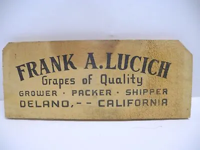 Vintage Frank A. Lucich Grapes Of Quality Advertising Wood Fruit Crate End • $6.45