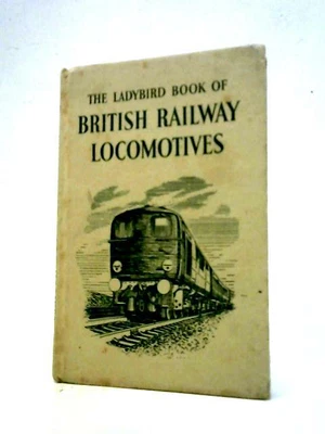 £6.63 • Buy The Ladybird Book Of British Railway Locomotives (D. L. Joiner 1958) (ID:80616)