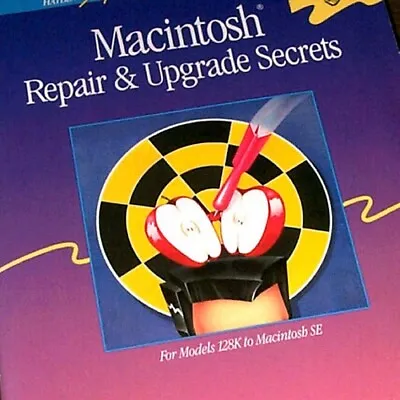 £29.49 • Buy 1990 Apple Lisa 128K Mac XL Mac SE Repair & Upgrade Guide W/ Diagnostics DISK 