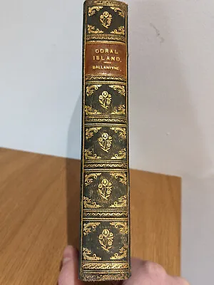 'The Coral Island: A Tale Of The Pacific' By R. M. Ballantyne - Vintage Hardback • £10