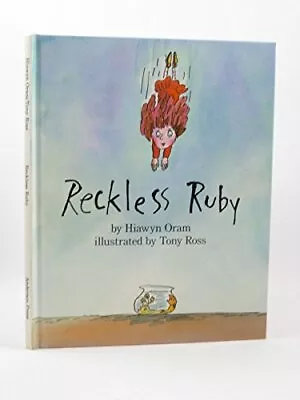 Reckless Ruby By Oram Hiawyn Hardback Book The Cheap Fast Free Post • £8.20