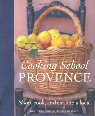 Cooking School Provence: Shop Cook And Eat Like A Local • $5.08