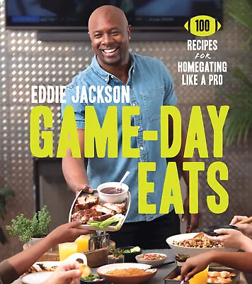 Game Day Eats - Eddie Jackson Book - American 100 Recipes Cooking - New Hardback • £9.99