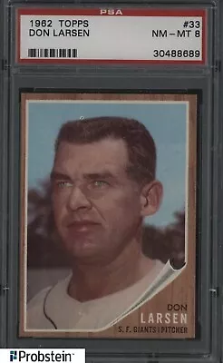 1962 Topps SETBREAK #33 Don Larsen San Francisco Giants PSA 8 NM-MT • $3.25
