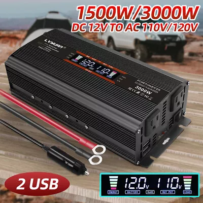 1500W 3000W Power Inverter Converter DC 12V To 120V 2USB LCD 2AC Camping • $80.99