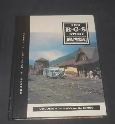 The RGS Story Vol V Over The Bridges- Rico & The Mines CollmanMcCoy & Graves • $54.95