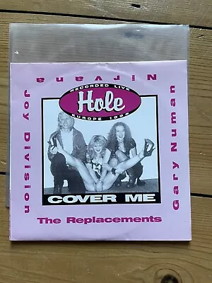 Hole - 7” Live Tour Vinyl - Covers 1995 Nirvana Joy Division Gary Numan  • £18