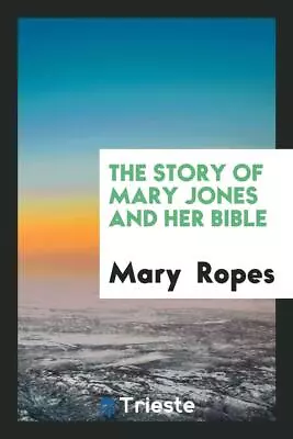 The Story Of Mary Jones And Her Bible • £12.76