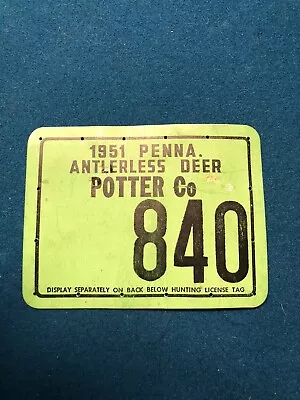 Vintage 1951 Pennsylvania Antlerless Deer License  Potter County  840 • $25