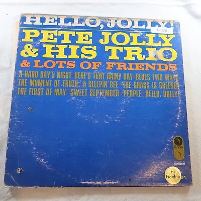 Pete Jolly His Trio And Lots Of Friends Hello Jolly   Record Album Vinyl LP • $4.04