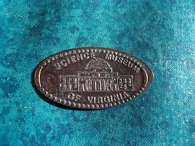 SCIENCE MUSEUM OF VIRGINIA Elongated Pressed Smashed Penny 10 • $2.50