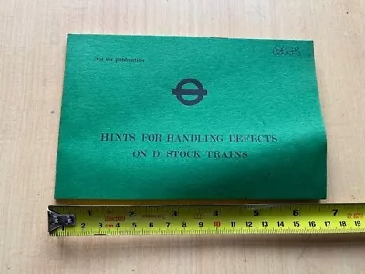 London Underground - D Stock Booklet Handling Defects On Trains 1980 • £2.99