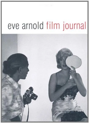 £3.23 • Buy Eve Arnold: Film Journal By Arnold, Eve Hardback Book The Cheap Fast Free Post