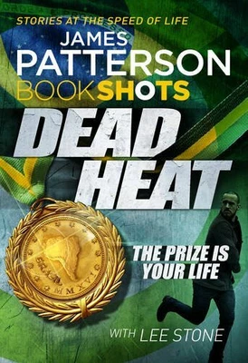 $5.18 • Buy Dead Heat: BookShots By James Patterson