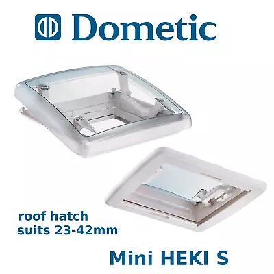 RV Dometic Seitz Mini Heki S Roof Hatch Skylight - Caravan Motorhome  23-43mm • $299.95