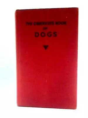 Observer's Book Of Dogs (Observer's Pocket S.) (S Lampson(Ed) - 1966) (ID:30200) • £7.98