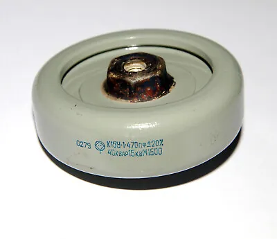 K15U-1 470pF 15kV 15000V HV Doorknob Capacitor К15У K15Y-1 M1500 40 KVAr 40kVAr • $8