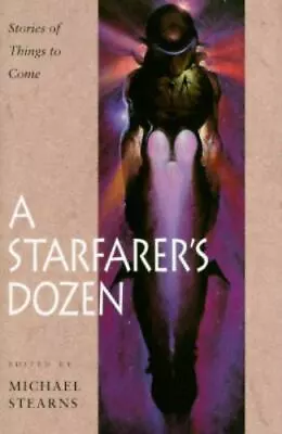 A Starfarer's Dozen: Stories Of Things To Come • $8.46