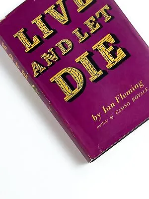 Ian Fleming / LIVE AND LET DIE 1st Edition 1954 • $30250