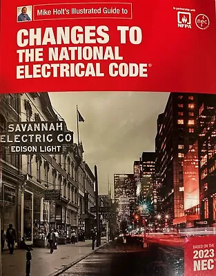 Mike Holt's Illustrated Guide To Changes To The National Electrical Code 2023 • $60