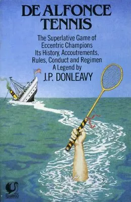 De Alfonce Tennis (Flamingo)J. P. Donleavy • £2.68