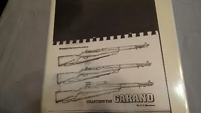 Collecting The Garand:Collector's Field Guide By J.C. Harrison 1995 202 PAGES • $35
