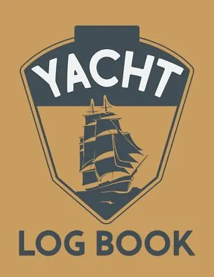 Yacht Log Book: Marine Maintenance Log Book Gift For Sailors Excellent Publica • £3.48