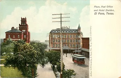 1907 Postcard; El Paso TX Plaza Post Office & Hotel Sheldon Unposted A. Kline • $9.03