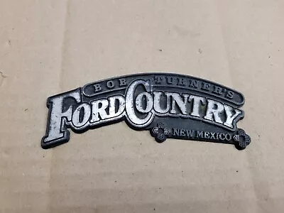 Bob Turner's FordCountry Albuquerque New Mexico Car Dealership Emblem Badge Logo • $18.99