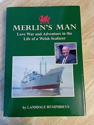 (Merchant Navy/WW2)Merlin's Man Lansdale Humphreys Life Of A Welsh Seafarer-NEW • £7.99
