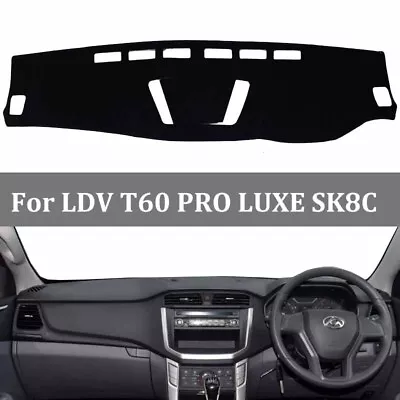 Non-Slip Dash Mat Fit For LDV T60 PRO LUXE SK8C All Models 2017-2022 Black NEW • $23.27