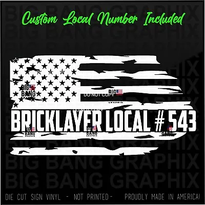 Custom UNION Local # BRICKLAYER Vinyl Decal Sticker USA Flag PROUD Mason Life  • $25.87