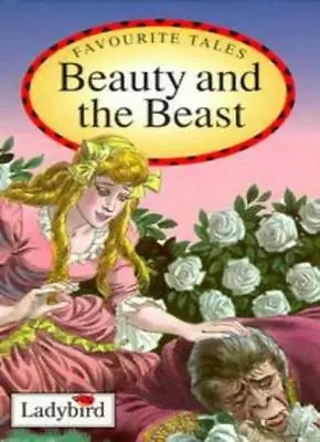 Beauty And The Beast (Ladybird Favourite Tales) By  Audrey Daly Robert Ayton • £2.51